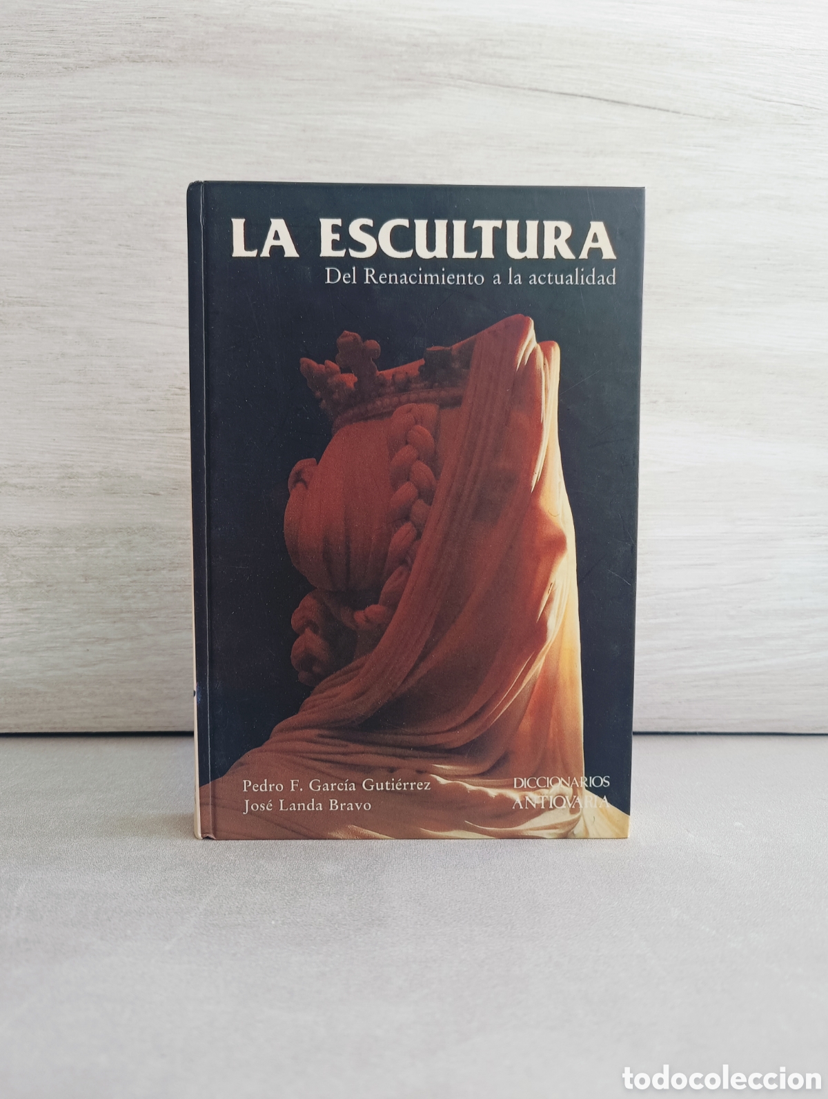 Libros de segunda mano: La escultura. Del renacimiento a la actualidad - Garc&iacute;a Guti&eacute;rrez, Pedro Francisco Landa Bravo, Jos&eacute;