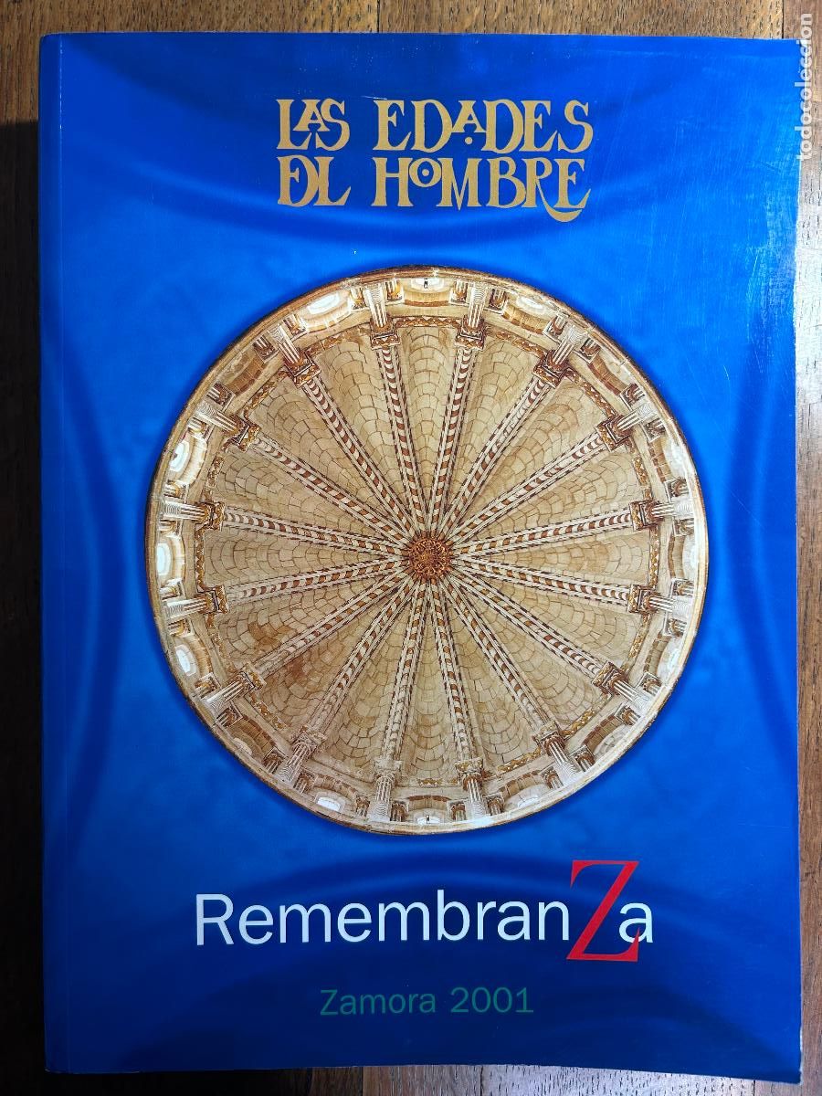 Second hand books: Remembranza. Las edades del hombre. Cat&aacute;logo exposici&oacute;n. Iglesia de El Carmen de San Isidoro. Zamora