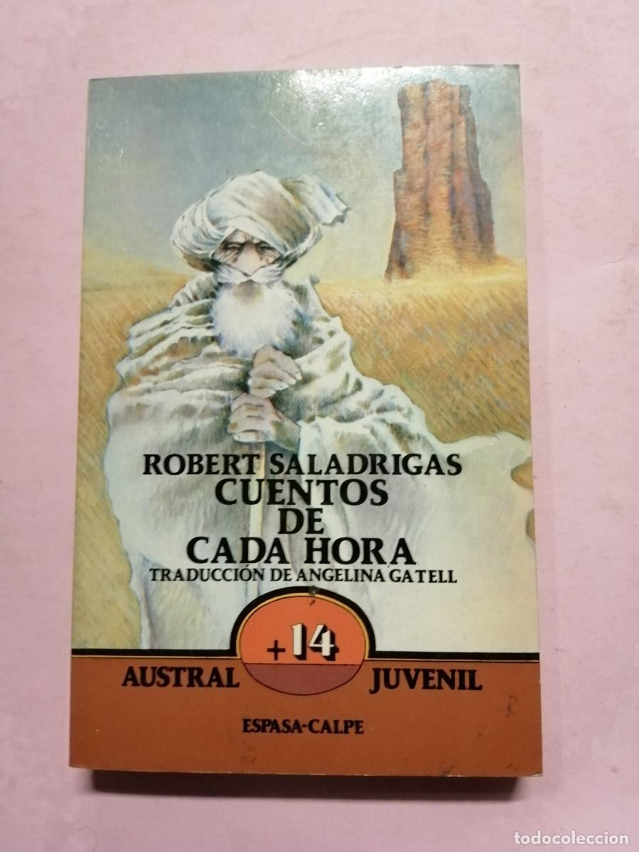 Libros de segunda mano: CUENTOS DE CADA HORA (ROBERT SALADRIGAS) - Foto 1