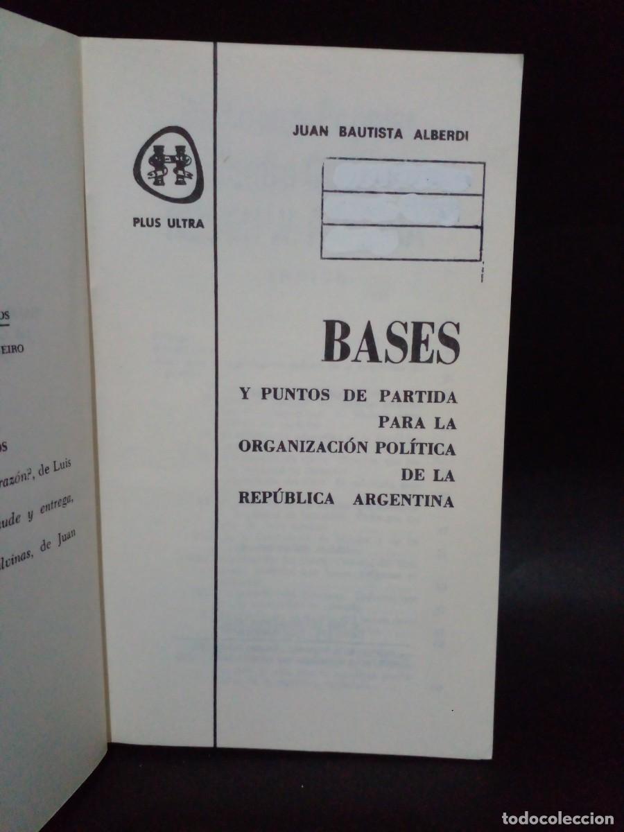 Libros de segunda mano: JUAN BAUTISTA ALBERDI - BASES - 1996 - Foto 3
