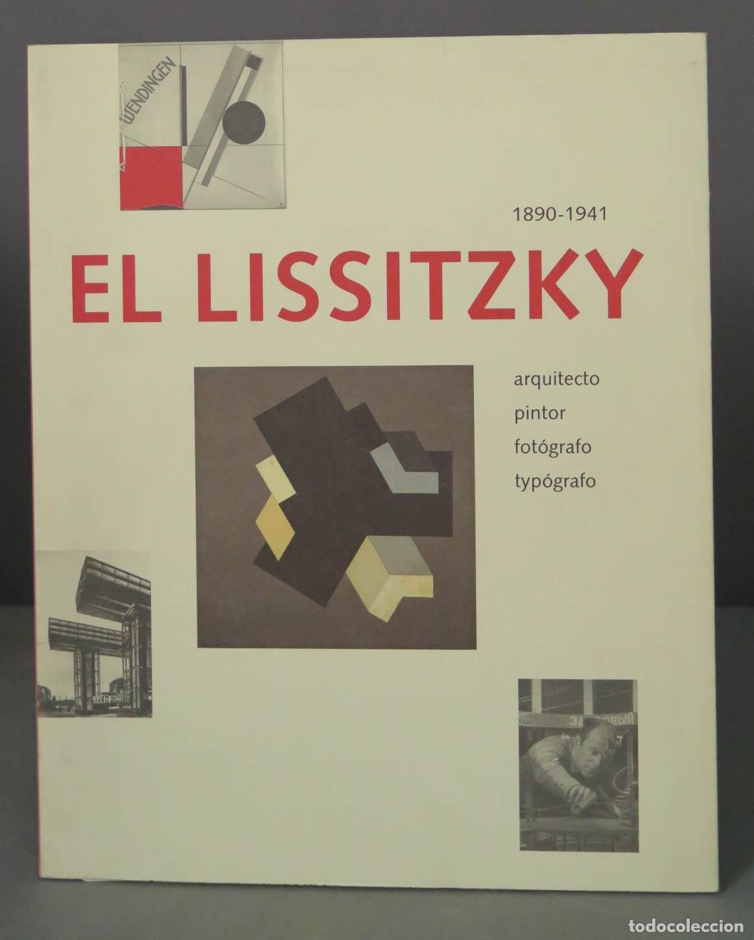 Gebrauchte B&uuml;cher: CATALOGO EL LISSITZKY, 1890-1941, ARQUITECTO-PINTOR-FOTOGRAFO-TYPOGRAFO