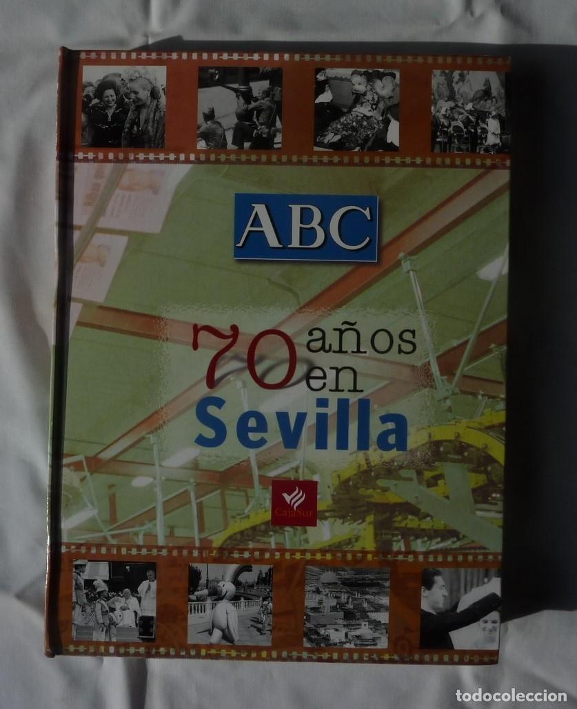 Libros de segunda mano: 70 A&Ntilde;OS EN SEVILLA / ABC/ 1999 - Foto 1