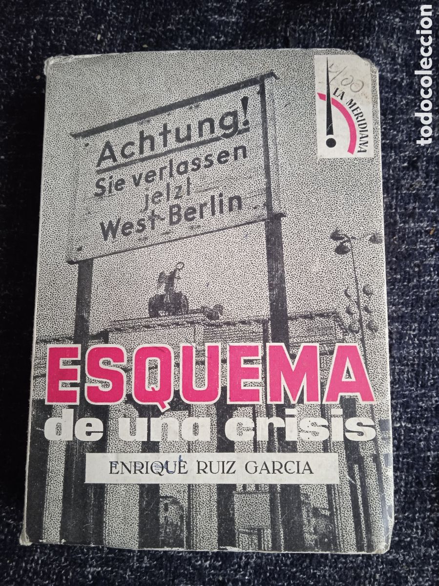 Libros de segunda mano: ESQUEMA DE UNA CRISIS, / ENRIQUE RUIZ GARC&Iacute;A. - Foto 1