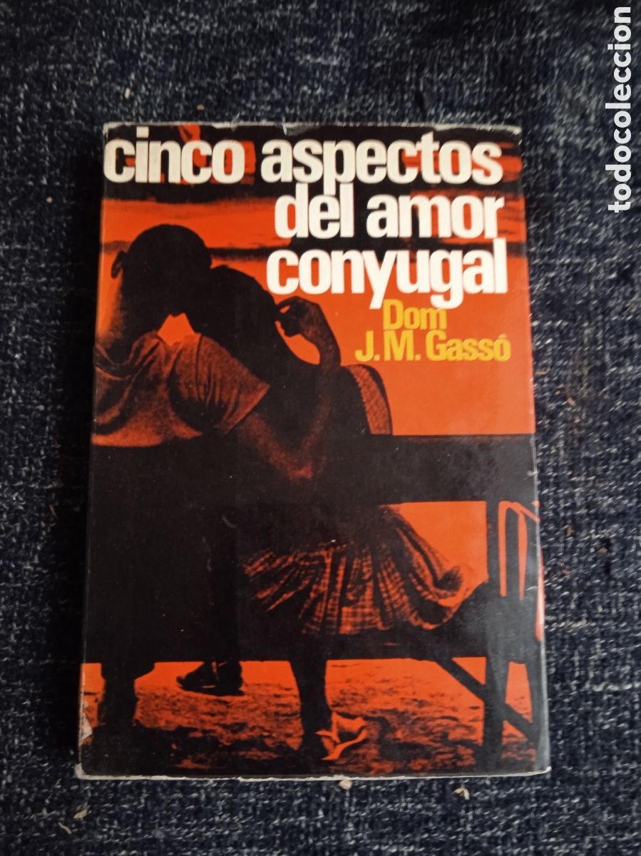 Libros de segunda mano: CINCO ASPECTOS DEL AMOR CONYUGAL / DOM J.M. GASS&Oacute; - Foto 1