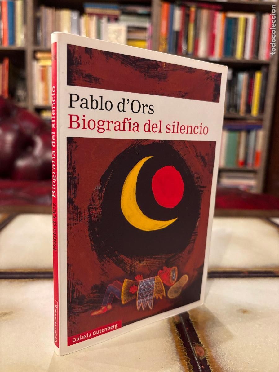 Libros de segunda mano: Biograf&iacute;a del silencio. Pablo D&acute;Ors - Foto 1