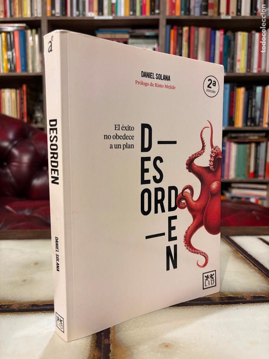 Libros de segunda mano: Desorden. El &eacute;xito no obedece a un plan. Daniel Solana - Foto 1