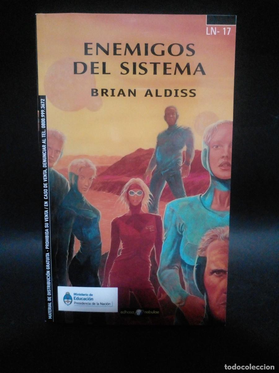 Libros de segunda mano: BRIAN ALDISS - ENEMIGOS DEL SISTEMA - 2013 - Foto 1