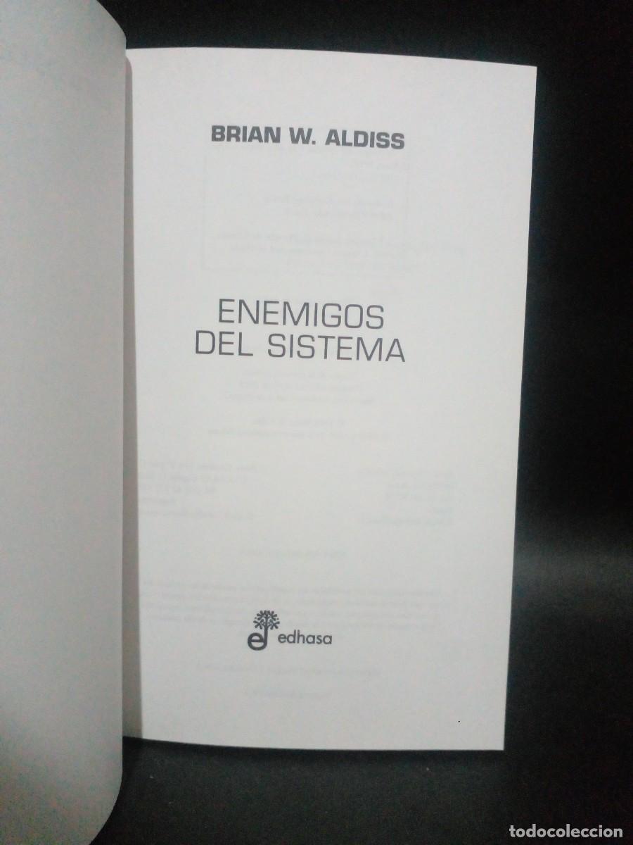 Libros de segunda mano: BRIAN ALDISS - ENEMIGOS DEL SISTEMA - 2013 - Foto 2