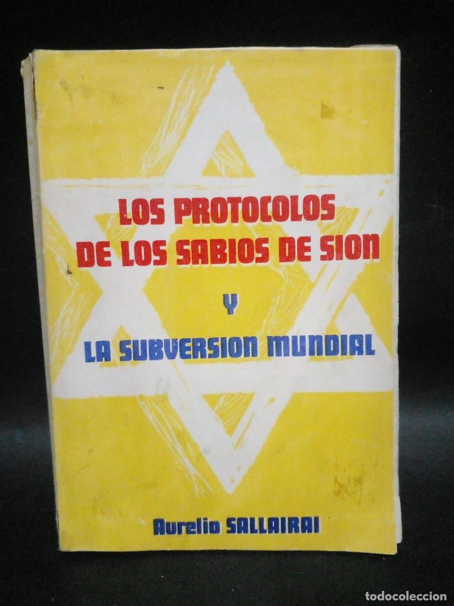 Libros de segunda mano: AURELIO SALLAIRAI - LOS PROTOCOLOS DE LOS SABIOS DE SION - PRIMERA EDICI&Oacute;N - 1974 - Foto 1