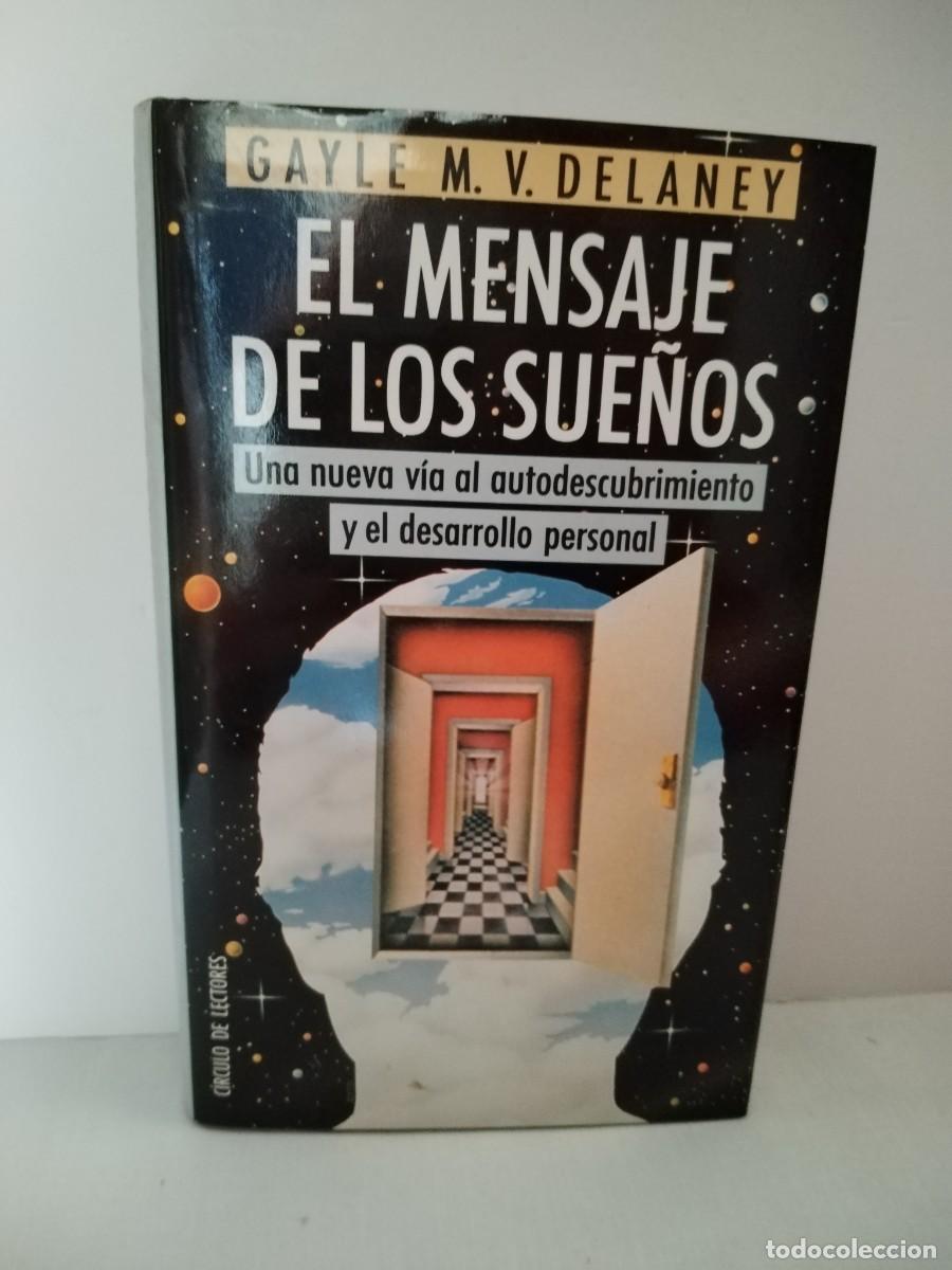 Livres d'occasion: El mensaje de los sue&ntilde;os, una nueva v&iacute;a al descubrimiento y el desarrollo personal