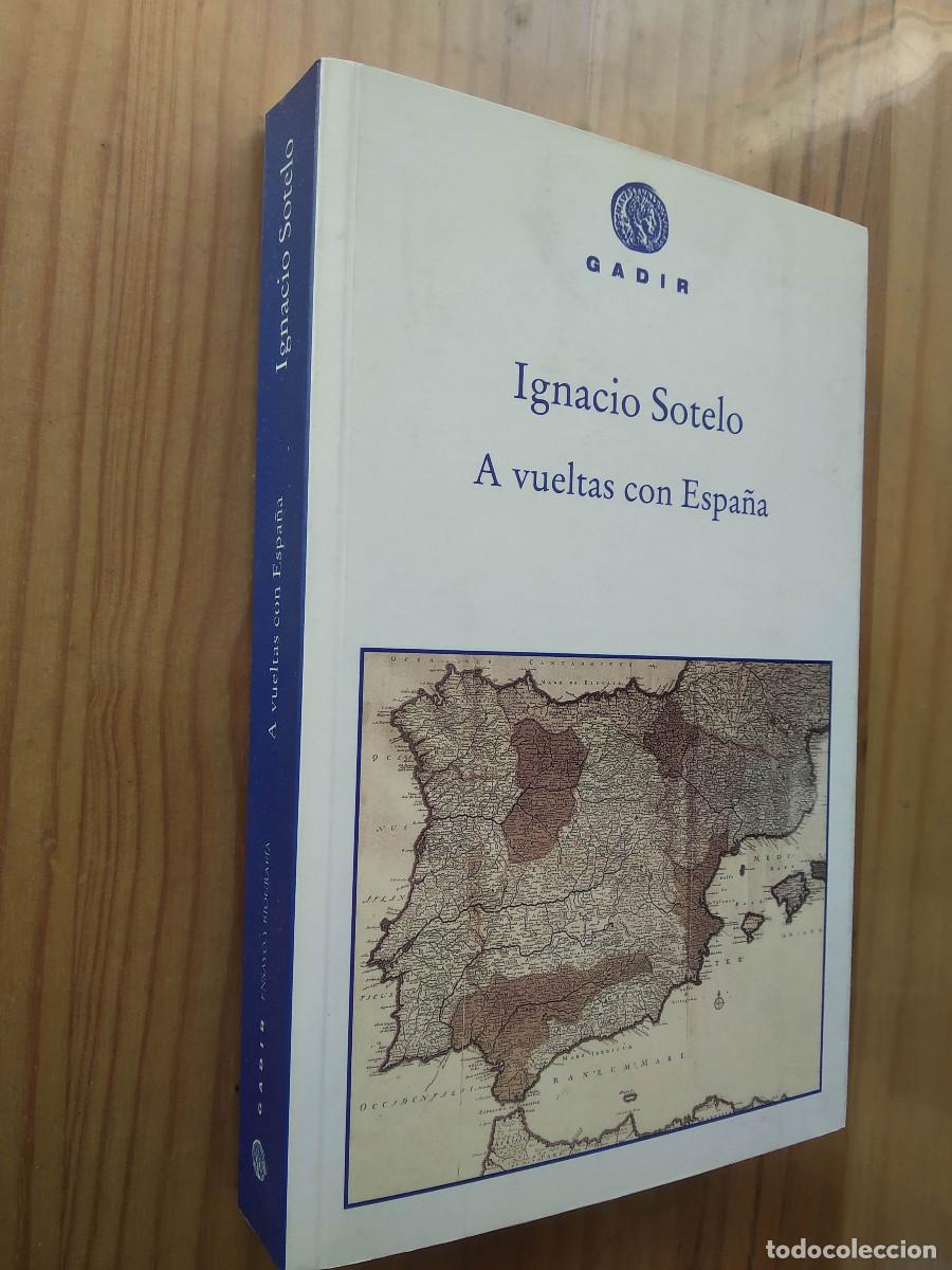 Libros de segunda mano: A VUELTAS CON ESPA&Ntilde;A - Ignacio Sotelo - Foto 1