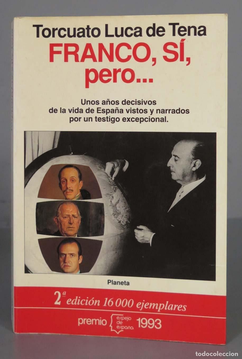 Libri di seconda mano: Torcuato Luca de Tena FRANCO, s&iacute;, pero...