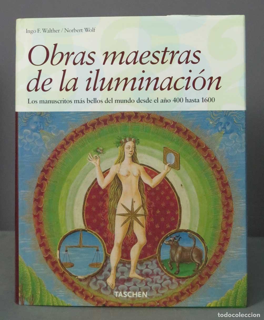 Second hand books: Obras Maestras de la Iluminaci&oacute;n: Los manuscritos m&aacute;s bellos del mundo desde el a&ntilde;o 400 hasta 1600