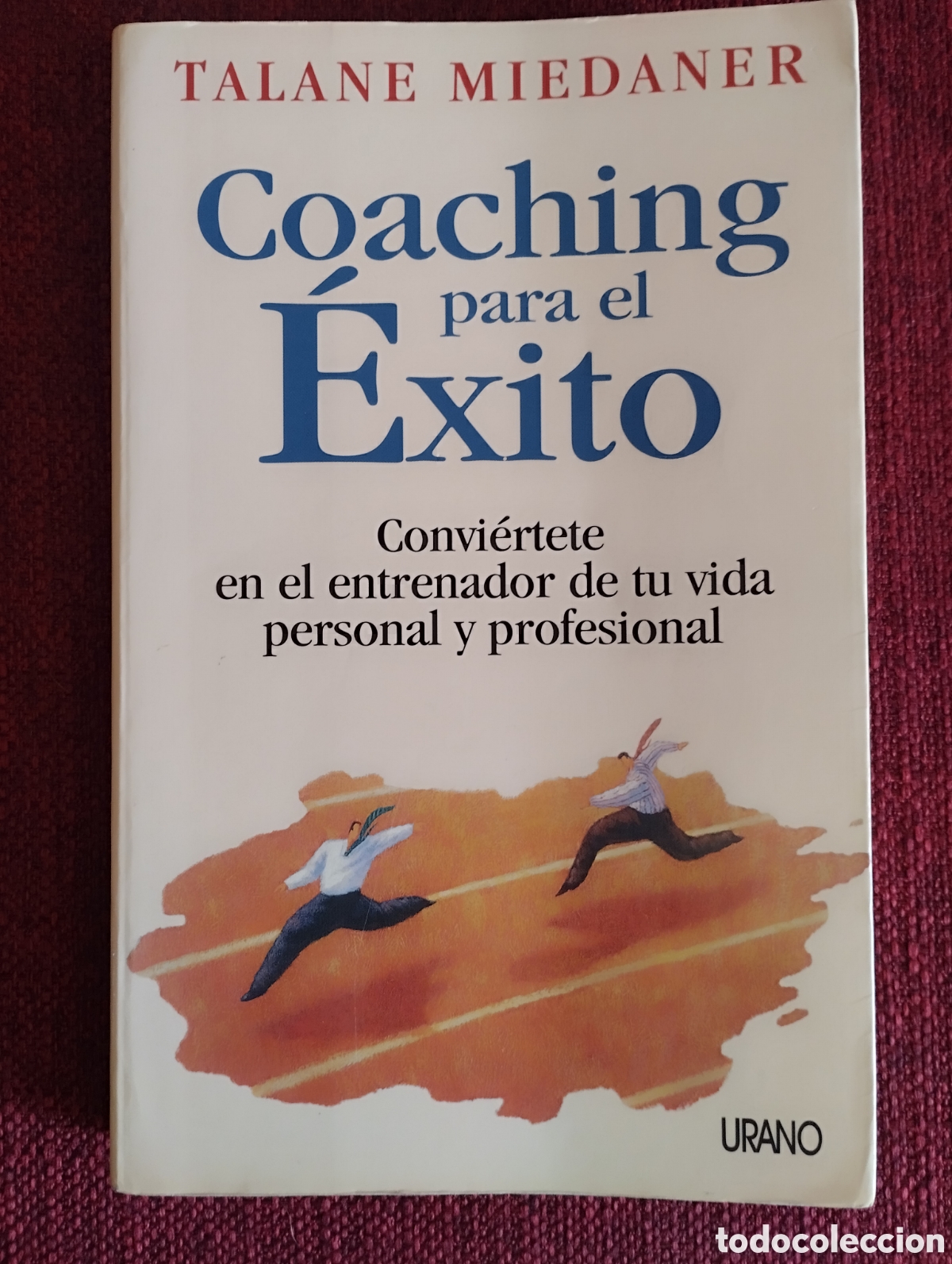 Libros de segunda mano: &rdquo;Coaching para el &Eacute;xito&rdquo;.Talane Miedaner. - Foto 2