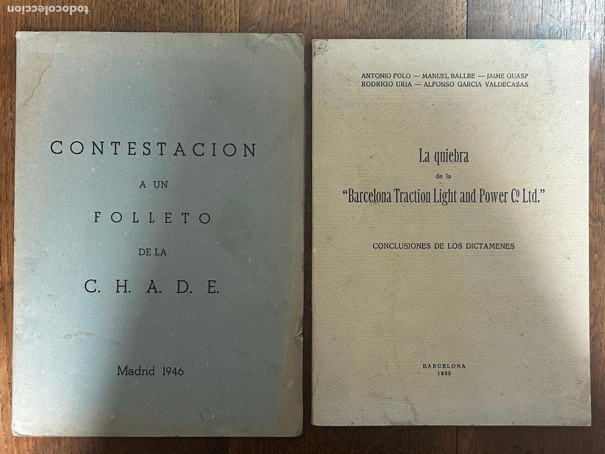 Libros de segunda mano: Contestaci&oacute;n a un folleto de la C.H.A.D.E. / La quiebra de la Barcelona Traction Light and Power C&ordm;