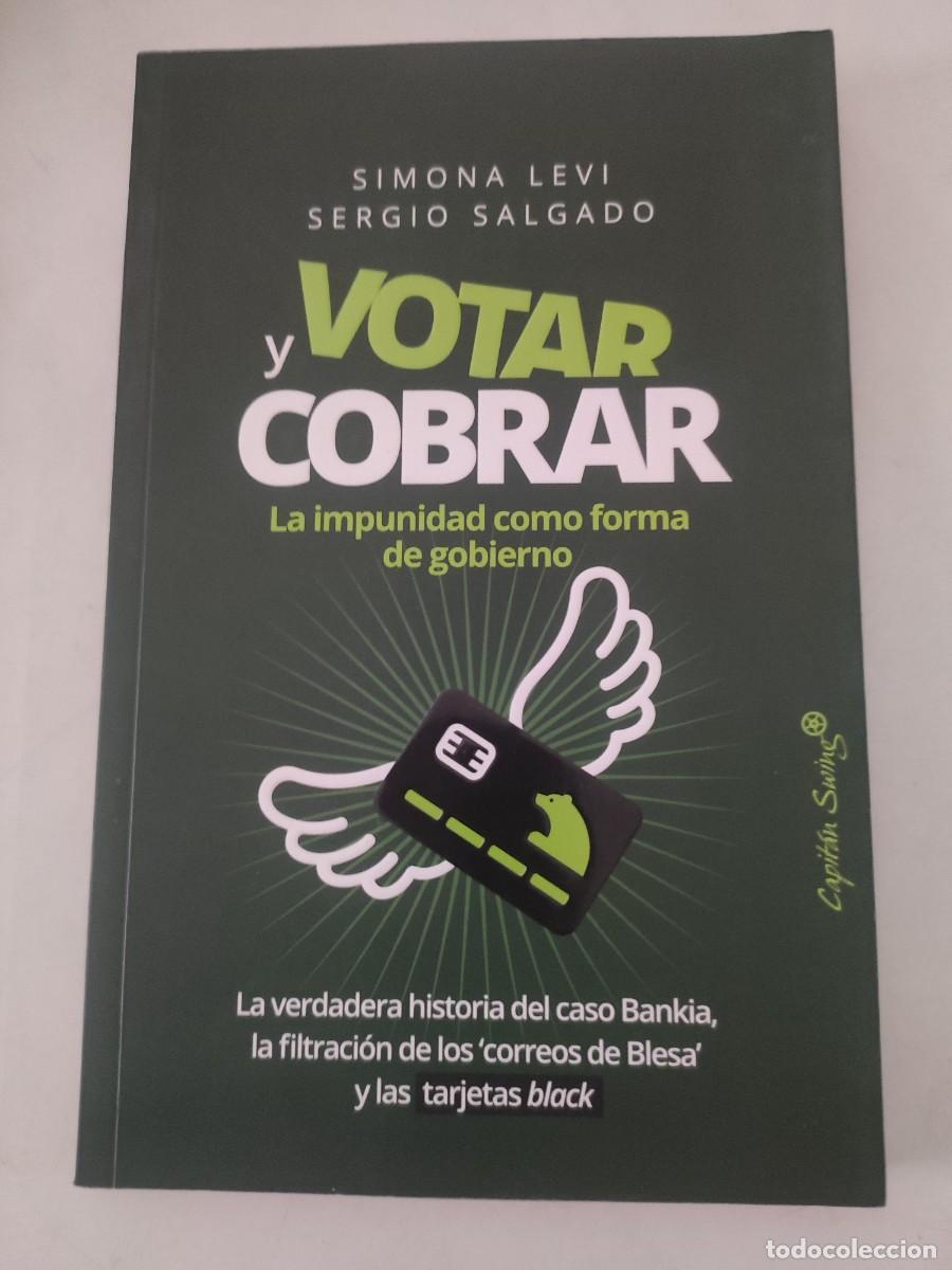 Libros de segunda mano: Votar y cobrar. La impunidad como forma de gobierno. - Foto 1