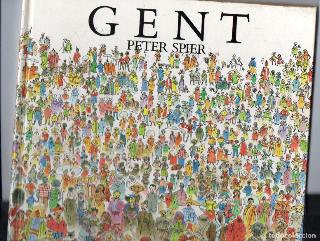 Libros de segunda mano: PETER SPIER : GENT (LUMEN, 1987) CATAL&Aacute;N - Foto 1