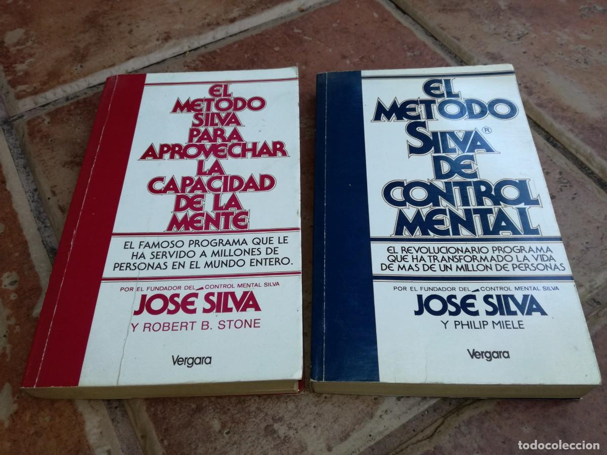 Second hand books: LOTE DE 2 LIBROS DE JOSE SILVA-EL METODO SILVA PARA APROVECHAR LA CAPACIDAD DE LA MENTE-VERGARA