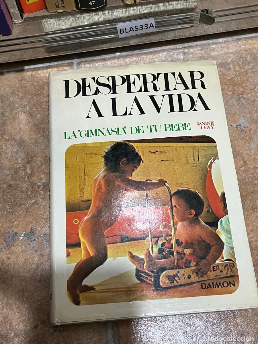 Libros de segunda mano: BLAS33A DESPERTAR A LA VIDA, LA GIMNASIA DEL BEBE, JANINE LEVY - Foto 1