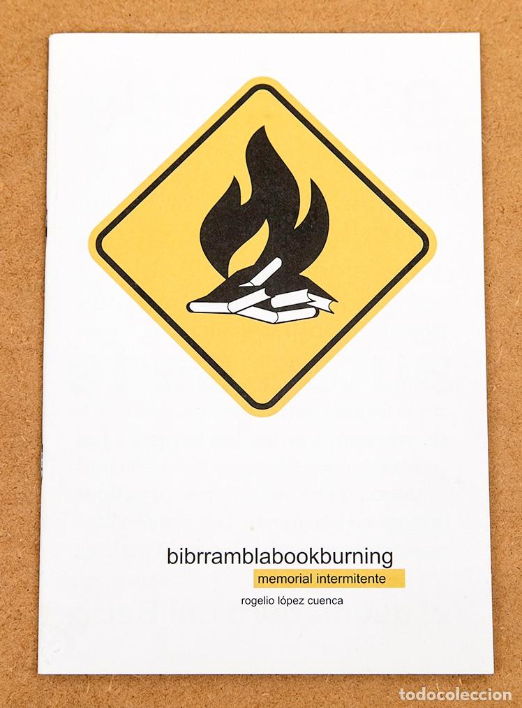 Libros de segunda mano: Rogelio L&oacute;pez Cuenca - Proyecto Kiosco - Bibrramblabookburning : memorial intermitente - Foto 1