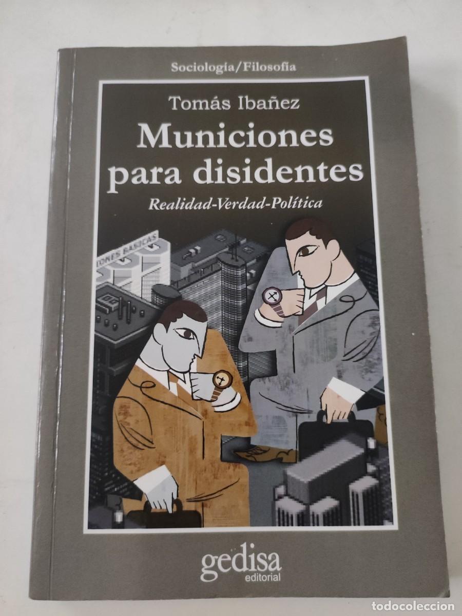 Libros de segunda mano: Municiones para disidentes. Tomas Ib&aacute;&ntilde;ez - Foto 1