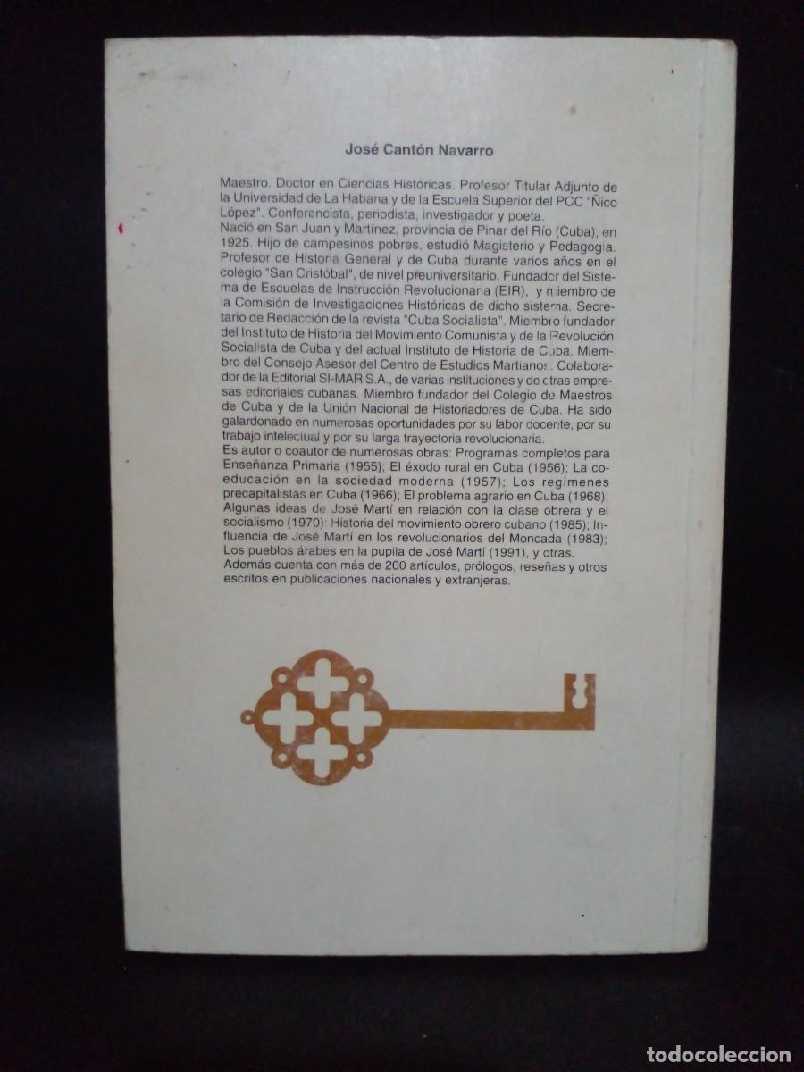Libros de segunda mano: JOS&Eacute; CANT&Oacute;N NAVARRO - HISTORIA DE CUBA - 1996 - Foto 5
