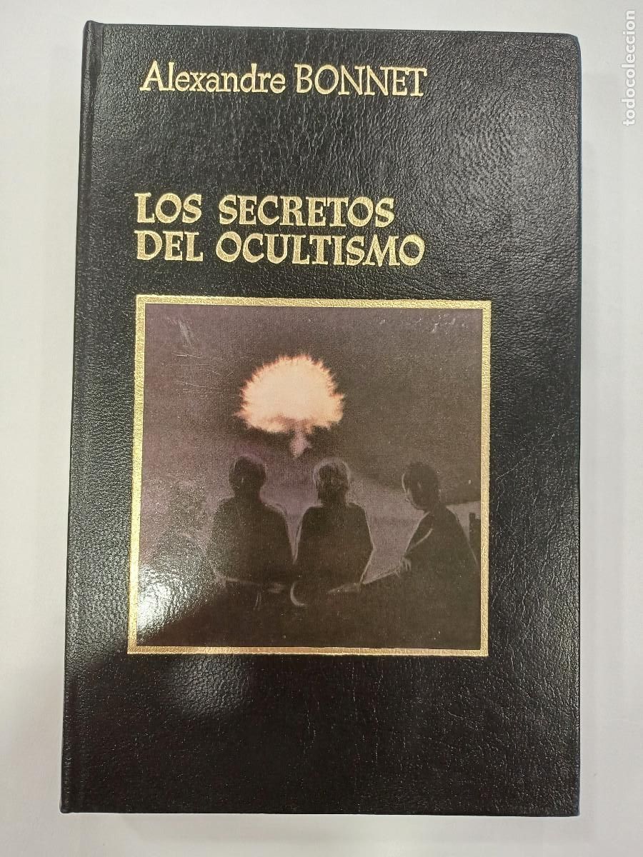 Libros de segunda mano: LOS SECRETOS DEL OCULTISMO/ALEXANDRE BONNET. - Foto 1