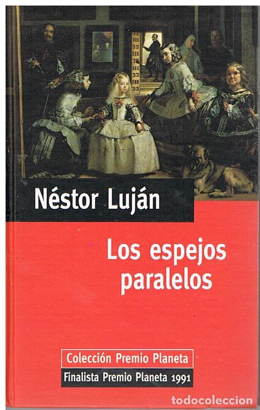 Libros de segunda mano: Los Espejos Paralelos - N&eacute;stor Luj&aacute;n - Foto 1