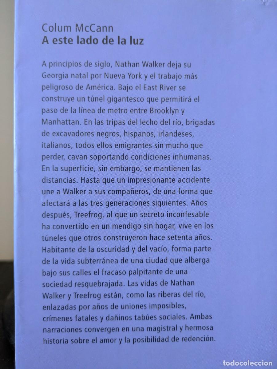 Libros de segunda mano: COLUM MCCANN - A ESTE LADO DE LA LUZ (MUCHNIK, 2000). 1&ordf; ED. - Foto 2