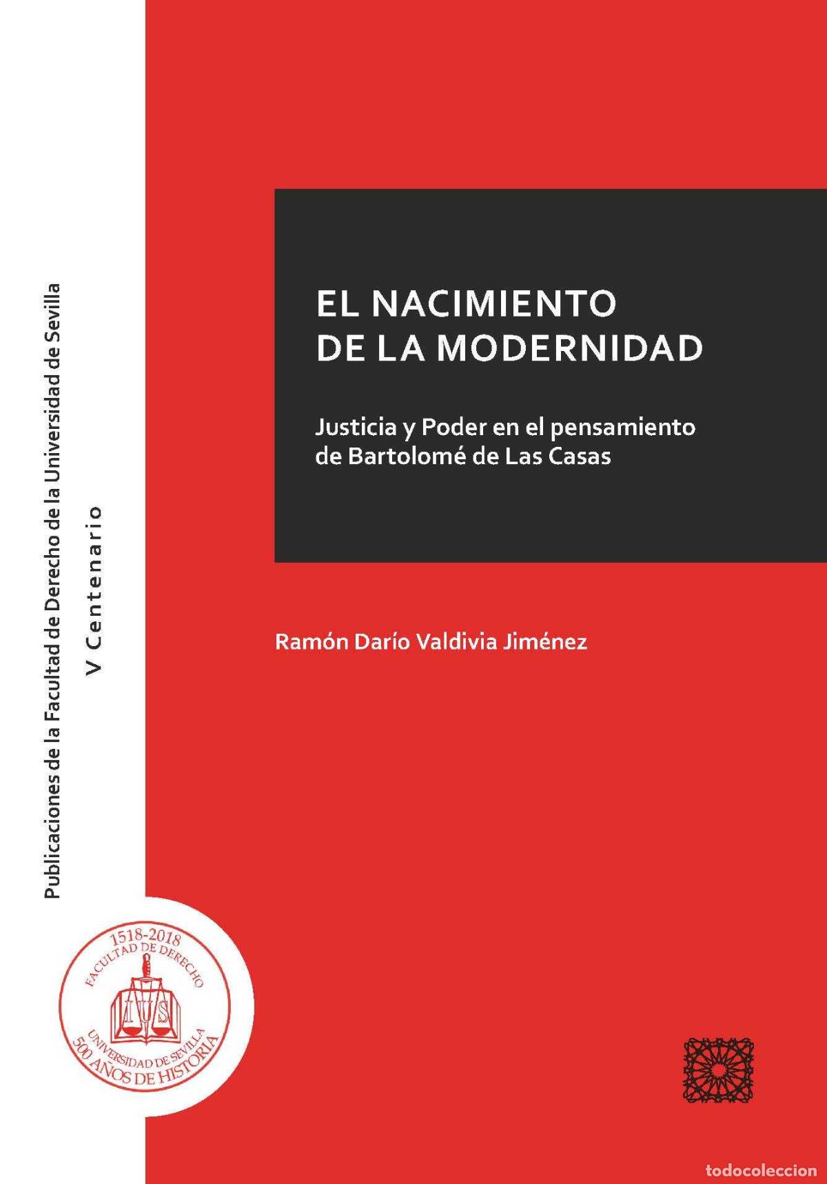 Libros de segunda mano: EL NACIMIENTO DE LA MODERNIDAD / JUSTICIA Y PODER EN EL PENSAMIENTO DE BARTOLOM&Eacute; DE LAS CASAS - Foto 1