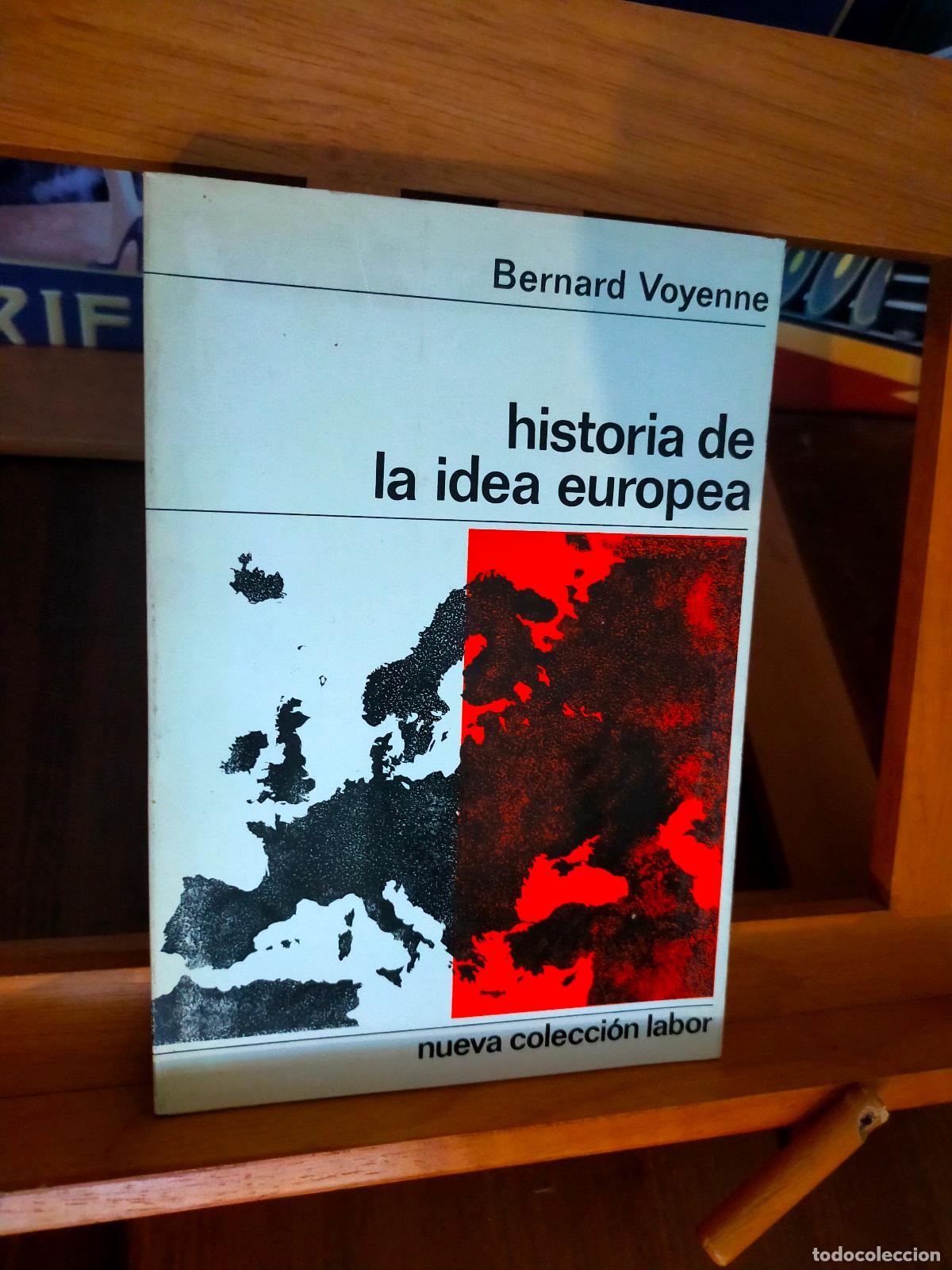 Libros de segunda mano: HISTORIA DE LA IDEA DE EUROPA. BERNARD VOYENNE. EDITORIAL LABOR - Foto 1