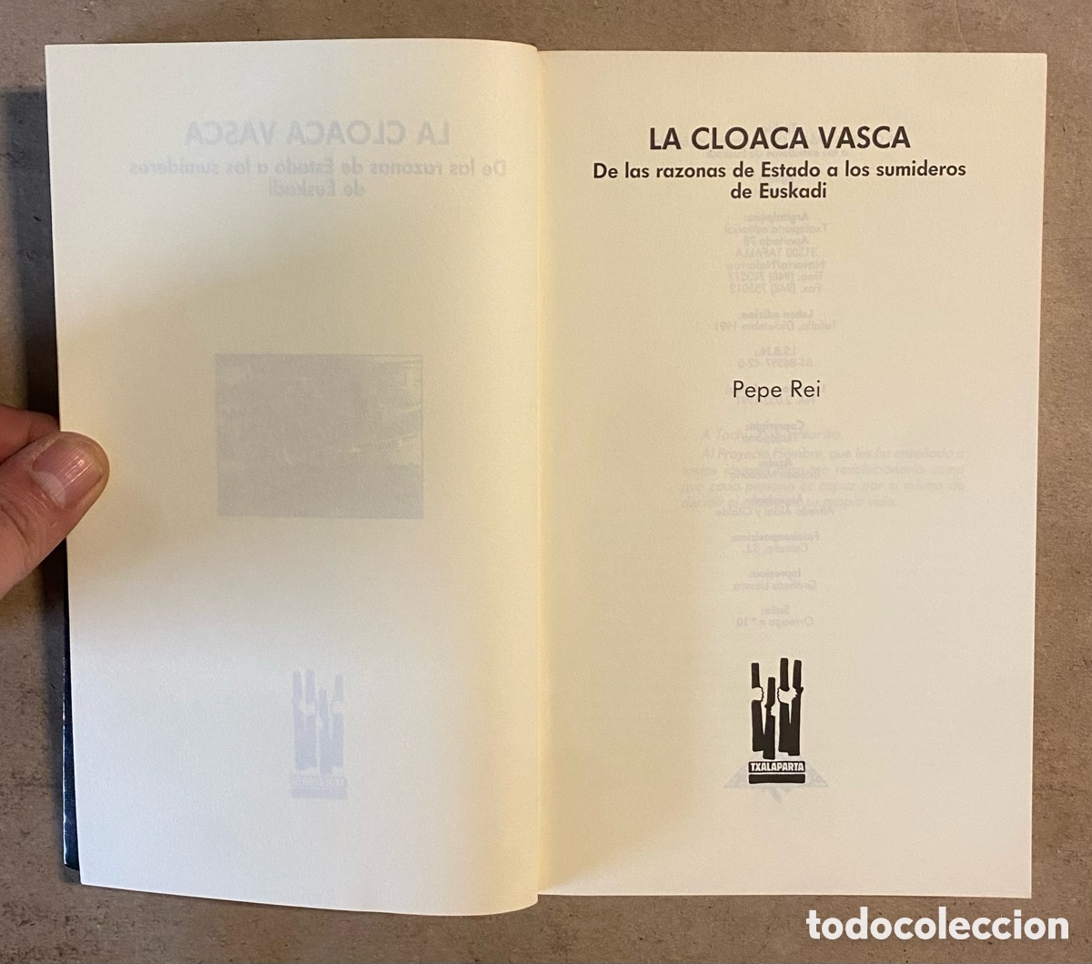 Libros de segunda mano: LA CLOACA VASCA, DE LAS RAZONES DE ESTADO A LOS SUMIDEROS DE EUSKADI. PEPE REI. - Foto 2