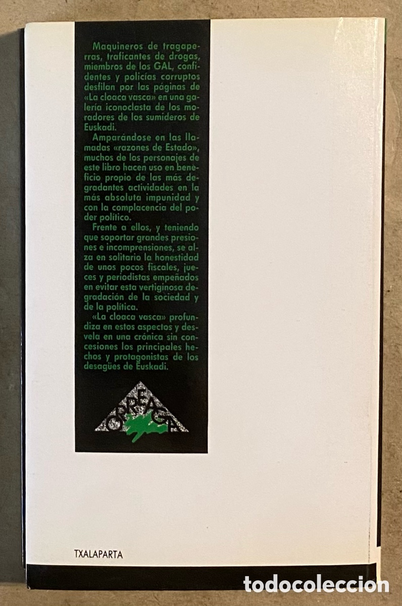 Libros de segunda mano: LA CLOACA VASCA, DE LAS RAZONES DE ESTADO A LOS SUMIDEROS DE EUSKADI. PEPE REI. - Foto 6