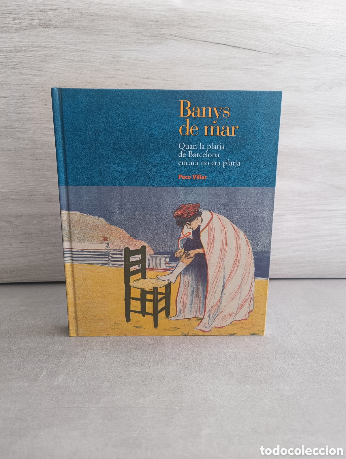 Gebrauchte B&uuml;cher: BANYS DE MAR. QUAN LA PLATJA DE BARCELONA ENCARA NO ERA PLATJA. Paco Villar.