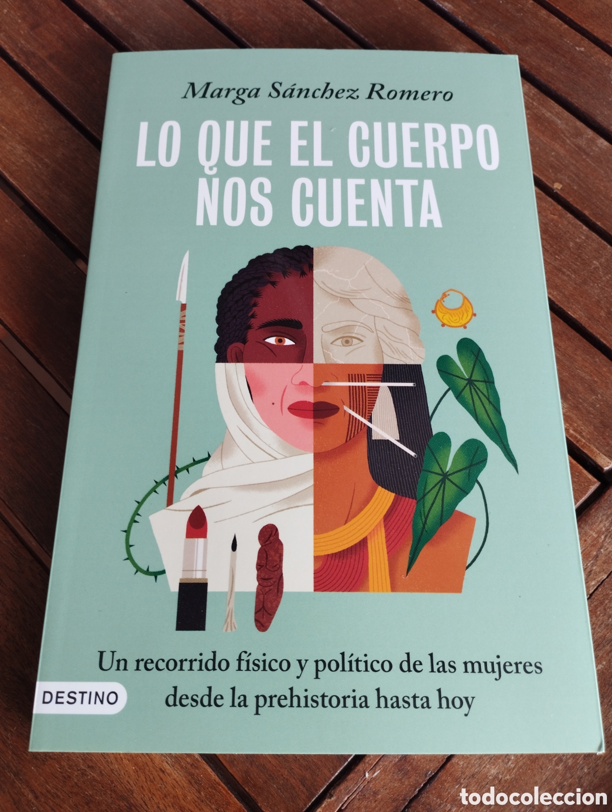 Libros de segunda mano: Lo que el cuerpo nos cuenta. S&aacute;nchez Romero, Marga. DESTINO 2025 Mitolog&iacute;a y arqueolog&iacute;a