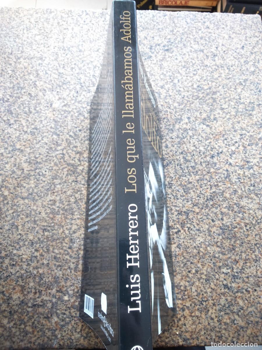 Libros de segunda mano: LOS QUE LE LLAMABAMOS ADOLFO -- LUIS HERRERO -- 2007 -- - Foto 3