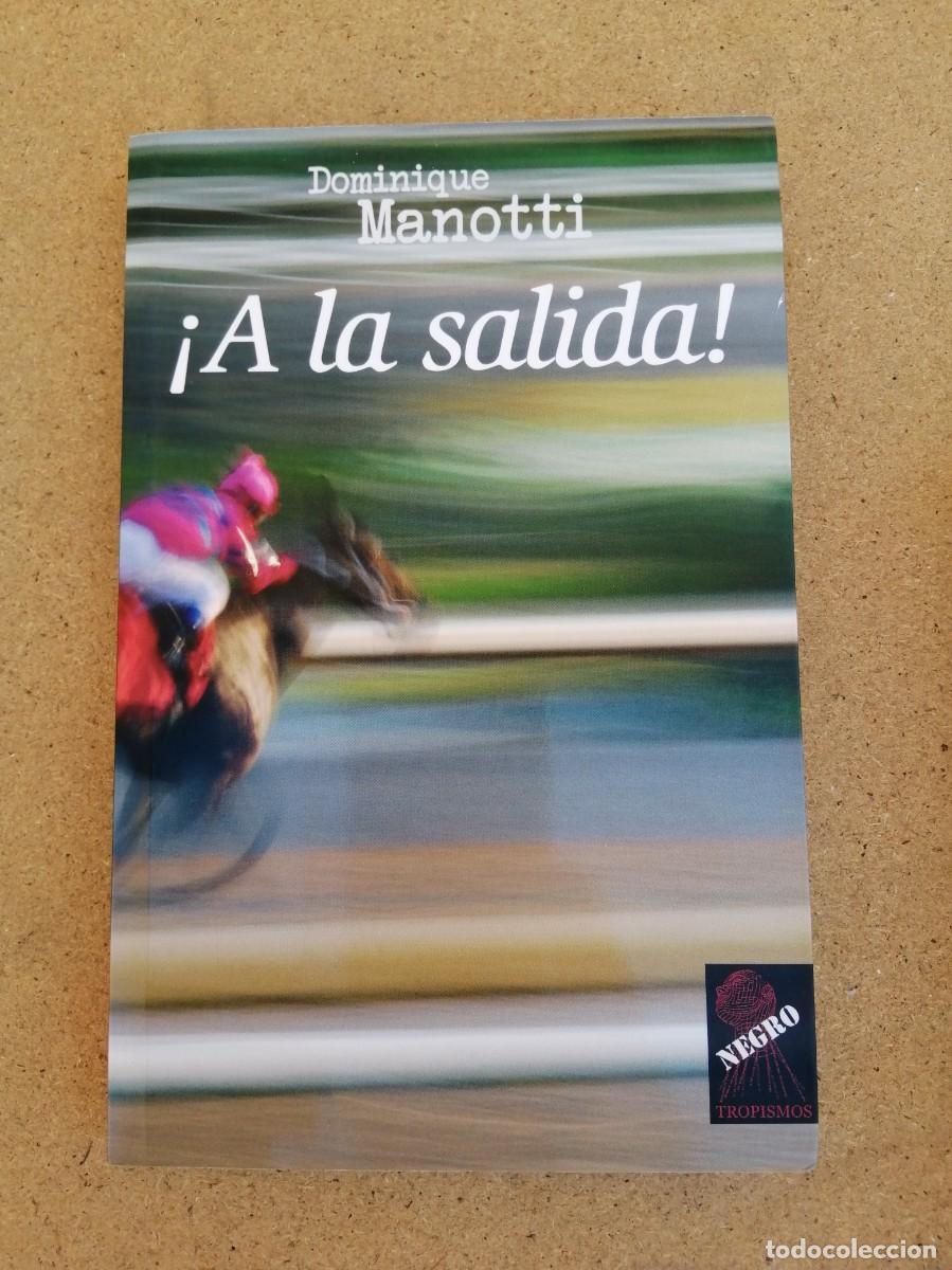 Libros de segunda mano: A LA SALIDA (DOMINIQUE MANOTTI) - Foto 1