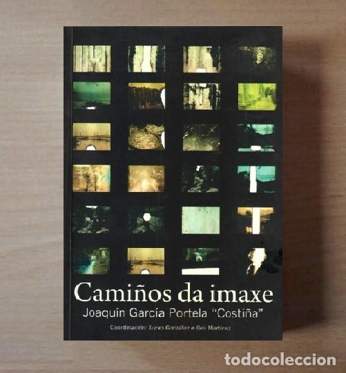 Libri di seconda mano: �F1304 - CAMI&Ntilde;OS DA IMAXE. J. GARCIA PORTELA. COSTI&Ntilde;A. FOTOGRAFO. FOTOGRAFIAS. GALICIA.