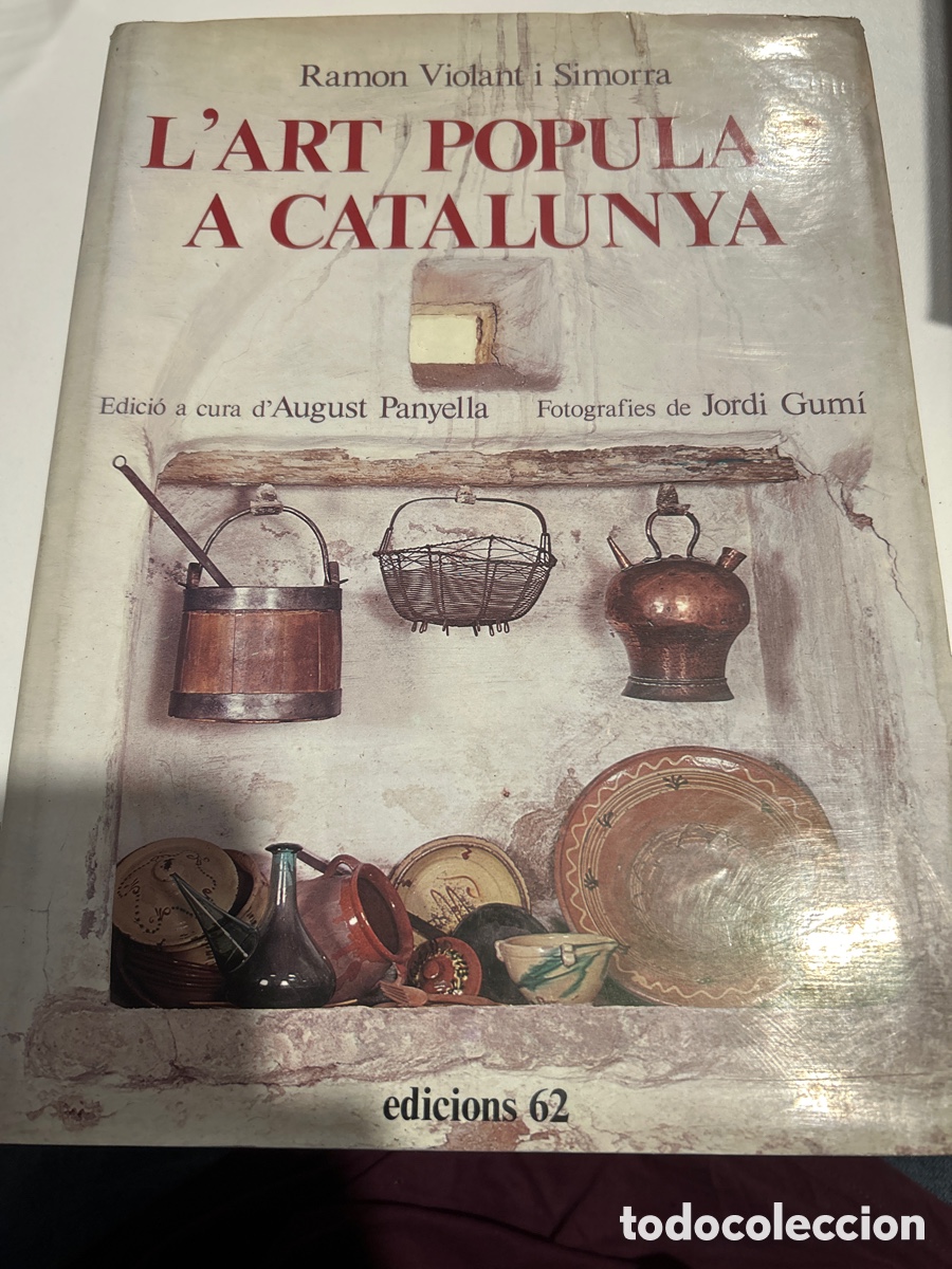 Libros de segunda mano: L&rsquo;art popular a Catalunya per Ramon Violant i Simorra - Foto 1