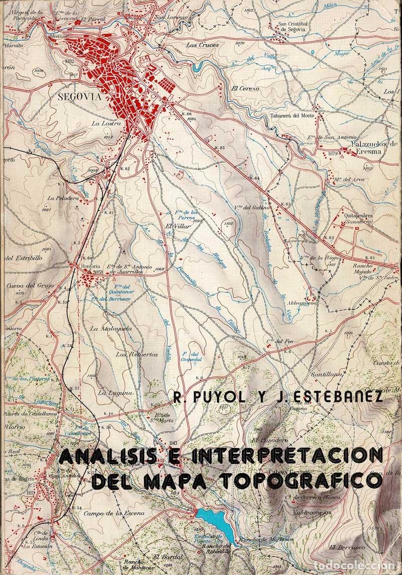 Libros de segunda mano: An&aacute;lisis e interpretaci&oacute;n del mapa topogr&aacute;fico - R. Puyol, J. Estebanez - Foto 1