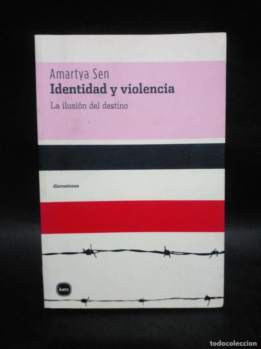 Libros de segunda mano: AMARTYA SEN - IDENTIDAD Y VIOLENCIA - 2008 - Foto 1