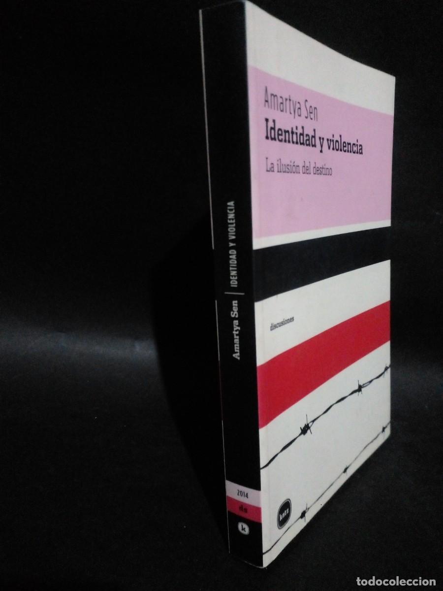 Libros de segunda mano: AMARTYA SEN - IDENTIDAD Y VIOLENCIA - 2008 - Foto 2