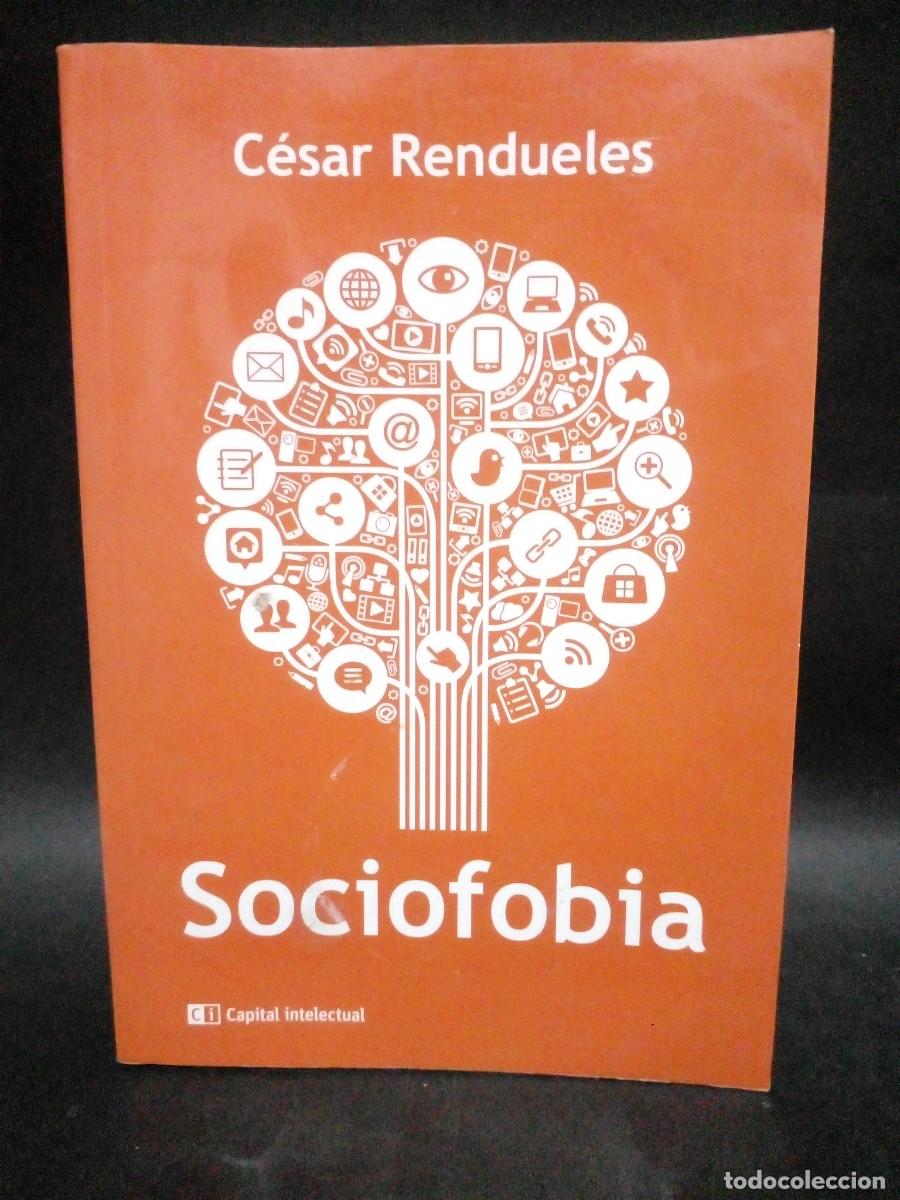 Libros de segunda mano: C&Eacute;SAR RENDUELES - SOCIOFOBIA - 2014 - Foto 1