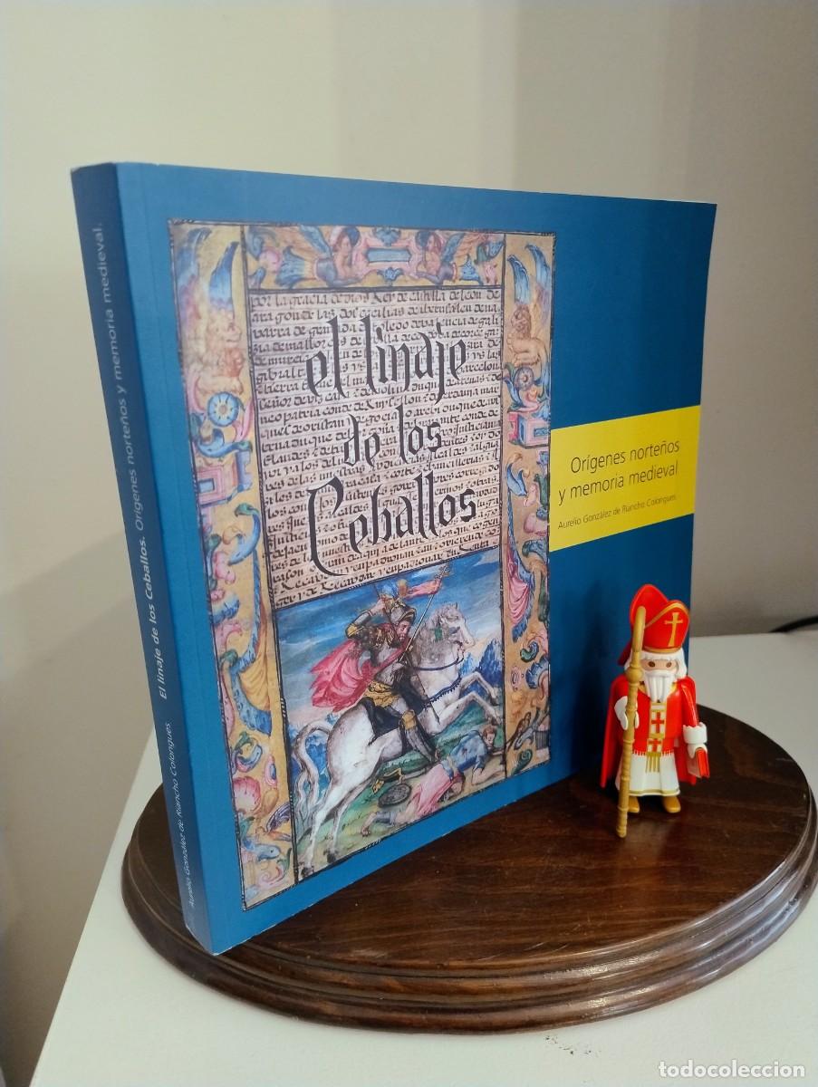 Libros de segunda mano: EL LINAJE DE LOS CEBALLOS ORIGENES NORTE&Ntilde;OS Y MEMORIA MEDIEVAL - Foto 1