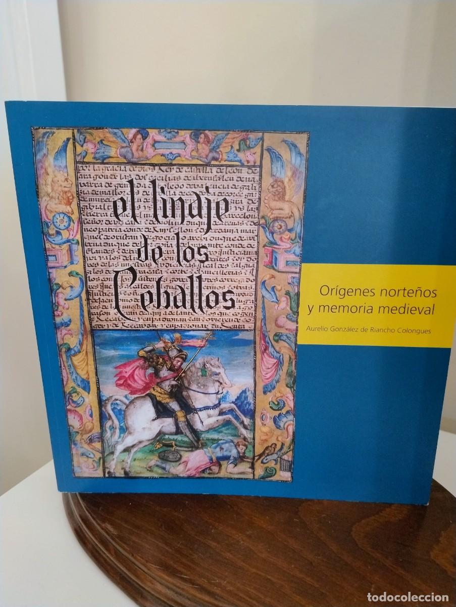 Libros de segunda mano: EL LINAJE DE LOS CEBALLOS ORIGENES NORTE&Ntilde;OS Y MEMORIA MEDIEVAL - Foto 2