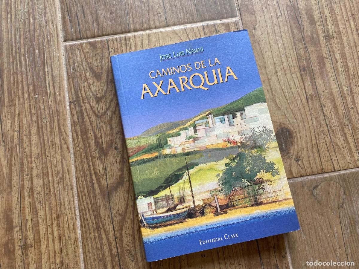 Libros de segunda mano: CAMINOS DE LA AXARQU&Iacute;A. JOSE LUIS NAVAS - Foto 1