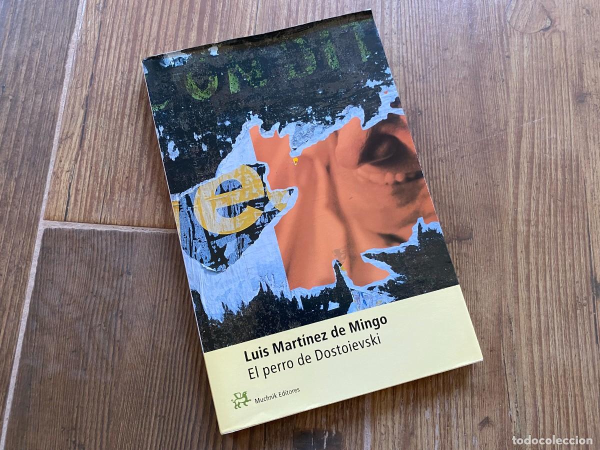 Libros de segunda mano: EL PERRO DE DOSTOIEVSKI. LUIS MARTINEZ DE MINGO - Foto 1