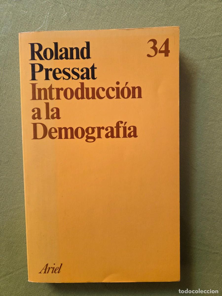 Libros de segunda mano: Introducci&oacute;n a la demograf&iacute;a - Roland Pressat. - Foto 1