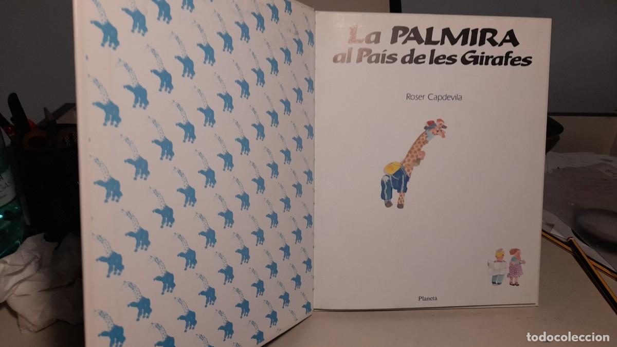 Libros de segunda mano: ROSER CAPDEVILA : LA PALMIRA AL PAIS DE LES GIRAFES - Foto 2