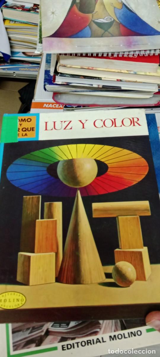 Libros de segunda mano: TOP LIBRO Editorial Molino. Como y por que de .... Luz y color - Foto 1